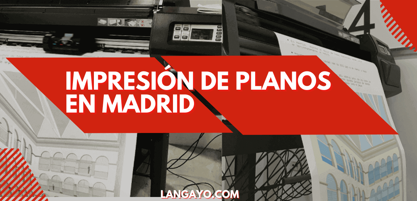 IMPRESIÓN DE PLANOS EN MADRID (1)